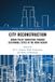 City Routledge Studies in Urbanism and the City- City Reconstruction: Urban Policy Innovation Towards Sustainable Cities in the MENA Region (Paperback)