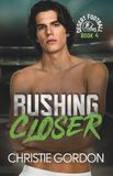Rushing Desert Football - Rushing Closer: A Friends to Lovers Bi-Awakening Football MM Romance: 4