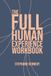 The Full Human Experience Workbook: Practices of Pattern Literacy, Embodied Awareness, and Self-Leadership