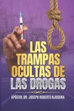 Las Independently Published Las Trampas Ocultas de las Drogas. Paperback