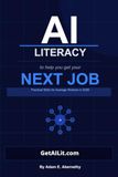 A.I. Literacy to Help You Get Your Next Job: Practical Skills for Average Workers in 2026