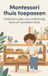 Montessori Andries B.V. Montessori thuis toepassen