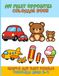 My First Opposites Coloring Book: Simple and Easy Designs for Toddlers Ages 2–4
