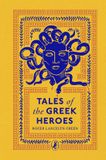 Tales Puffin Clothbound Classics- Tales of the Greek Heroes