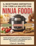 Il Ninja Foodi Il ricettario definitivo 3 in 1 per la salute