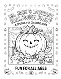 MR. JACK 'O LANTERN'S Halloween Party: A Spooky, Fun Coloring Book: For All Ages