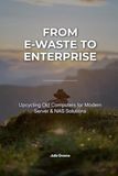 From E-Waste to Enterprise: Upcycling Old Computers for Modern Server & NAS Solutions
