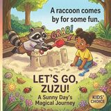 Let's Go, Zuzu! A Great Big Day at the Park