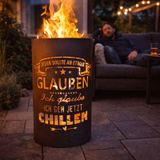 TiKo-Metalldesign GmbH Vuurtoneel CHILLEN - Iedereen moet ergens in geloven - Ik denk dat ik nu ga ontspannen