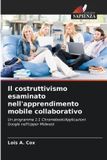 Il OmniScriptum SRL Il costruttivismo esaminato nell'apprendimento mobile collaborativo