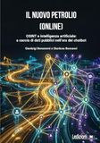 Il nuovo petrolio (online). OSINT e intelligenza artificiale: a caccia di dati pubblici nell'era dei chatbot