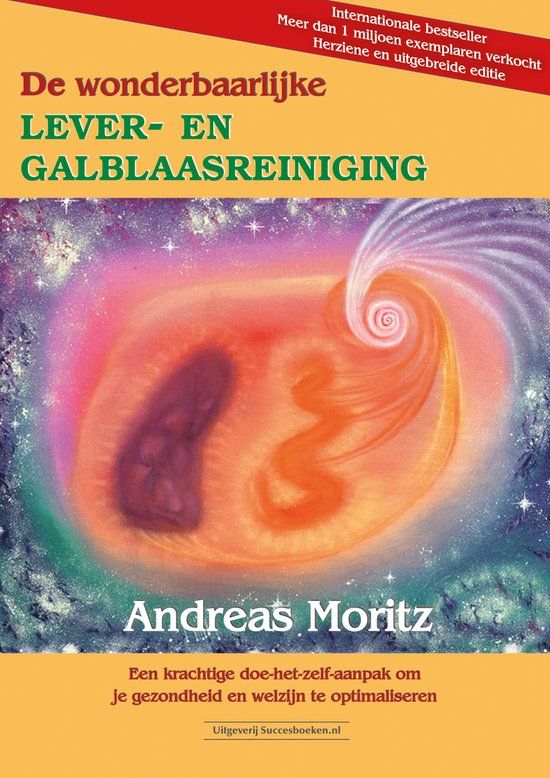 Succesboeken.nl De wonderbaarlijke lever- en galblaasreiniging - Andreas Moritz