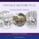 Vintage Motorcycle Colouring Book: 50 Pioneer-Era Designs for Adults: By the Scribble Spark Team