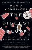 The Maria Konnikova The Biggest Bluff Paperback