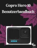 GoPro Hero 10 Black Benutzerhandbuch