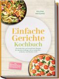 Einfache Edition Lunerion Einfache Gerichte Kochbuch