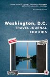 WASHINGTON D.C. Travel Journal for Kids