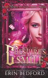 Cheshire's Smile: An Underground Novel