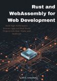 Rust and WebAssembly for Web Development