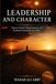 Leadership and Character: Historic Wisdom, Modern Practice, and the Moral Foundations of Leading