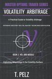VOLATILITY Eng Master Option Trader- Volatility Arbitrage (Master Option Trader Series)