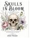 Skulls Icecat Skulls in Bloom: An Anatomical Garden Colouring Book