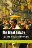 The Great Gatsby: Full and Illustrated Version