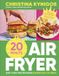 20-minute DK RED 20-minute Air Fryer: Easy High-Protein Meals Under 600 Calories