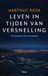 Leven Boom Leven in tijden van versnelling