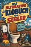 Das ultimative Klobuch für Segler: Klar Schiff im Badezimmer