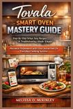 Tovala Smart Oven Mastery Guide