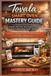 Tovala Smart Oven Mastery Guide