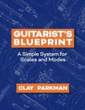 Guitarist's Blueprint: A Simple System for Scales and Modes