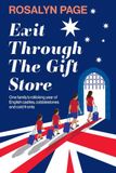 Exit Through The Gift Store: One family's rollicking year of English castles, cobblestones and cold fronts