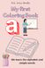 My first coloring book for children from 1 to 3 years old: Fun and Easy ABC Learning for Toddlers – First Words with Simple Pictures, Everyday Objects for Boys and Girls