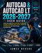 AutoCAD AutoCAD LT 2026 User Guide: A Practical Guide to 2D Drafting, 3D Modeling, Technical Documentation, Layouts, Annotation, Customization, and Professional CAD Workflows