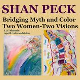 Bridging Myth and Color: Two Women-Two Visions