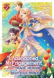 I Seven Seas Entertainment I Abandoned My Engagement Because My Sister Is a Tragic Heroine, But Somehow I Became Entangled with a Righteous Prince (Manga) Vol. 2