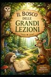 Il Bol Il bosco delle Grandi lezioni