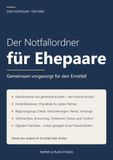 Der Notfallordner für Ehepaare: Gemeinsam vorgesorgt – das Ausfüllbuch für Paare: gemeinsame und getrennte Konten, Vollmachten, Begünstigungen, ... Rente und digitaler Nachlass (A4)