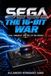 Sega SEGA: The 16-bit war: Rise, Conquest, and Fall of the Genesis Paperback