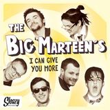 Sonic Rendezvous Big Marteen's - I Can Give You More (7" Vinyl)