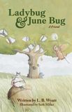 Ladybug Libri GmbH Lady Bug & June Bug- Ladybug & June Bug Paperback