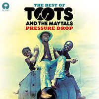 Toots & The Maytals - Pressure Drop - The Best Of Toots