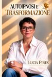 Autoipnosi e Trasformazione