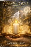 The Libri GmbH The Grimoire of Grace Trilogy Omnibus Books 1-3 Paperback