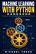 Machine Learning With Python Handbook
