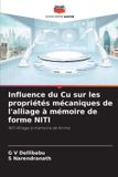 Influence Editions Notre Savoir Influence du Cu sur les propriétés mécaniques de l'alliage à mémoire de forme NITI