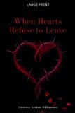 When Libri GmbH When hearts refuse to leave Paperback