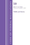 Code Rowman & Littlefield Code of Federal Regulations, Title 50 Wildlife and Fisheries- Code of Federal Regulations, Title 50 Wildlife and Fisheries 17.1-17.95(a), Revised as of October 1, 2025 Paperback